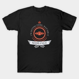 Midrange Life T-Shirt